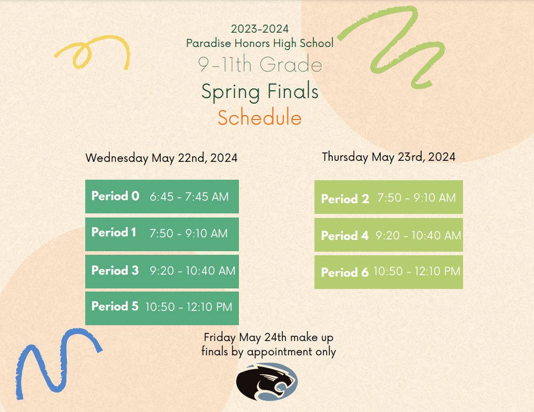 Panthers!   Mark your calendars, finals are quickly approaching! 